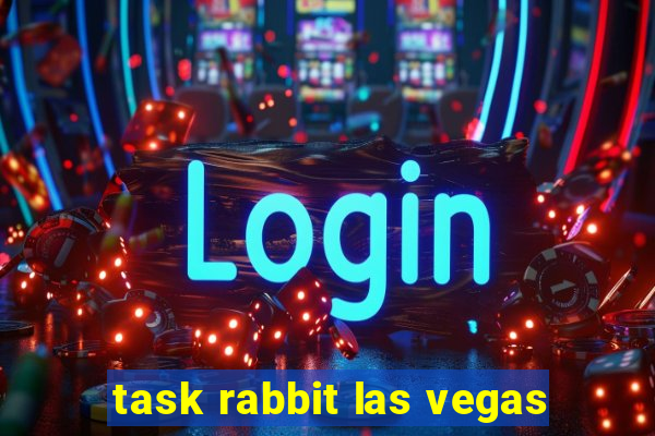 task rabbit las vegas